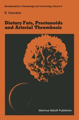 Dietary Fats, Prostanoids and Arterial Thrombosis 1