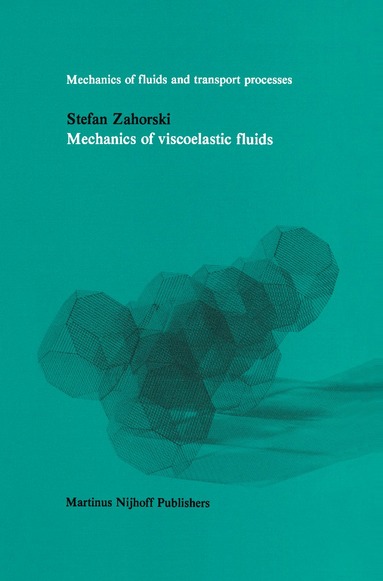 bokomslag Mechanics of Viscoelastic Fluids