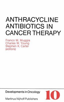 Anthracycline Antibiotics in Cancer Therapy 1