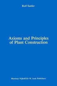 bokomslag Axioms and Principles of Plant Construction