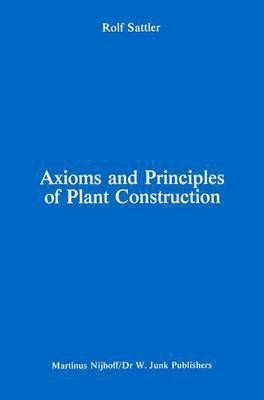 bokomslag Axioms and Principles of Plant Construction