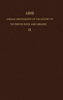 bokomslag Annual Bibliography of the History of the Printed Book and Libraries