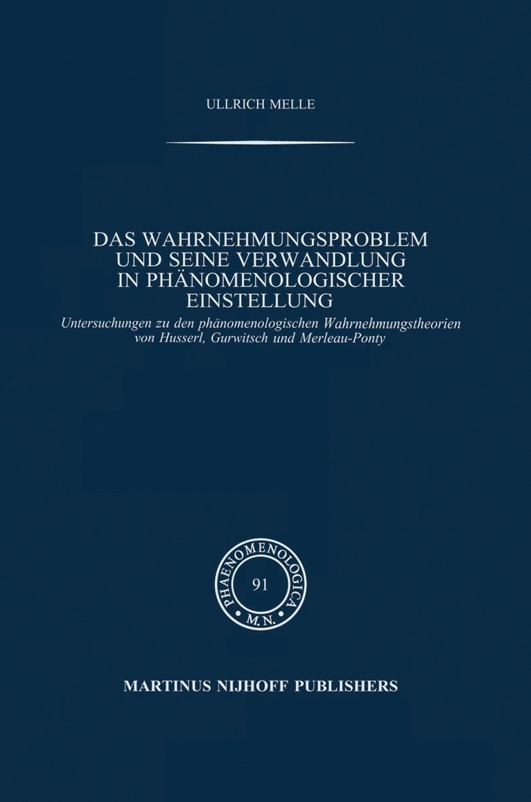 Ullrich Melle - Das Wahrnehmungsproblem und seine Verwandlung in phänomenologischer Einstellung, Inbunden