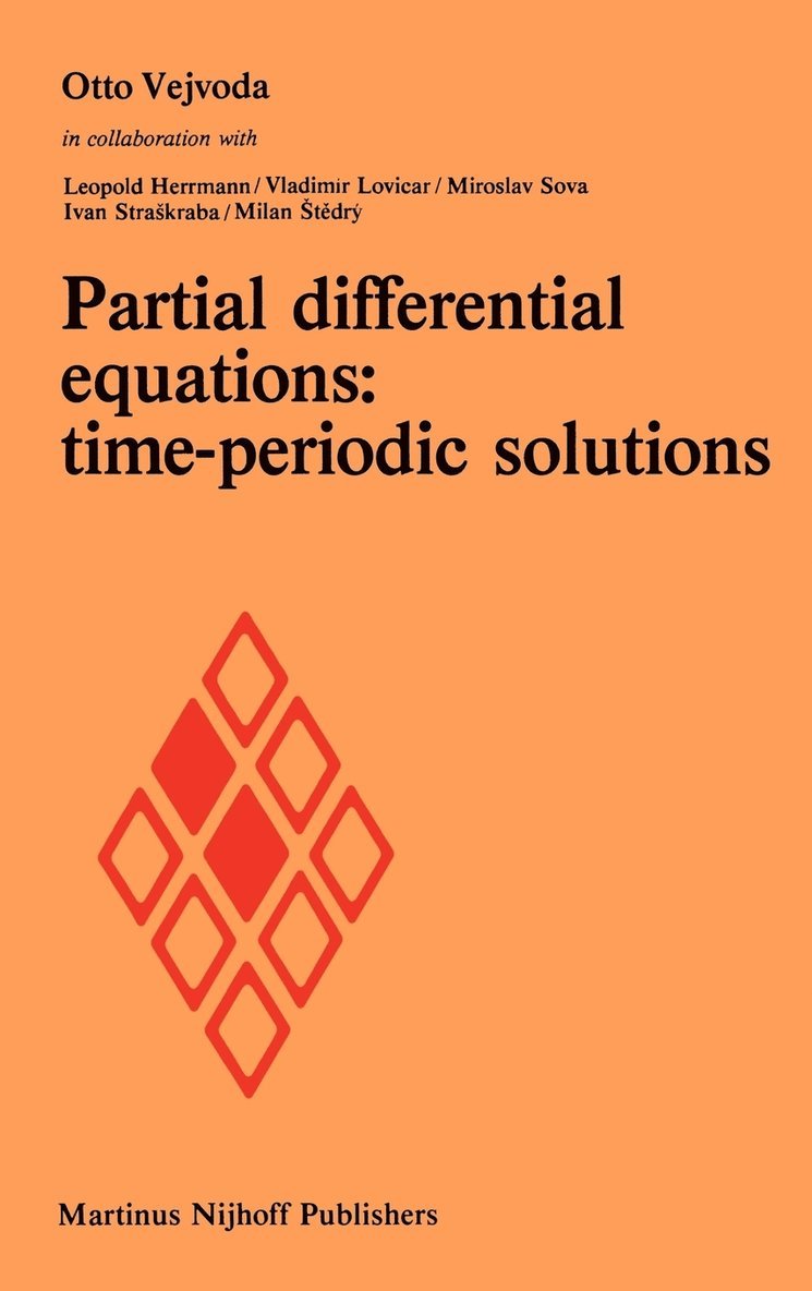 Otto Vejvoda - Partial differential equations: time-periodic solutions, Inbunden