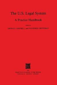 bokomslag The U. S. Legal System:A Practice Handbook
