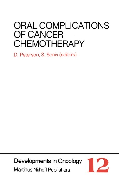 Douglas E. Peterson, Stephen T. Sonis - Oral Complications of Cancer Chemotherapy, Inbunden