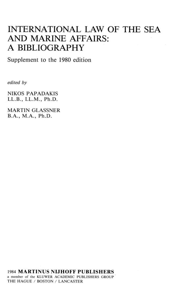 International Law of the Sea and Marine Affairs : A Bibliography-A Supplement to the 1980 Edition