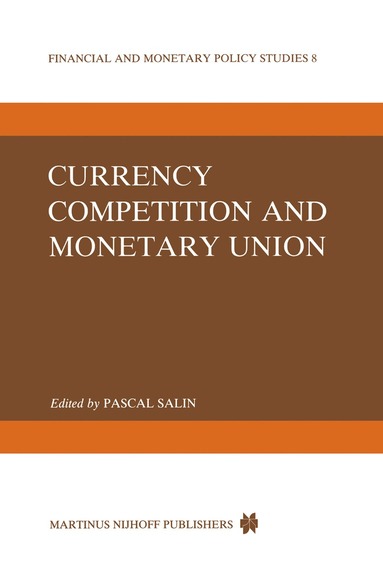 bokomslag Currency Competition and Monetary Union