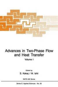 bokomslag Advances in Two-Phase Flow and Heat Transfer