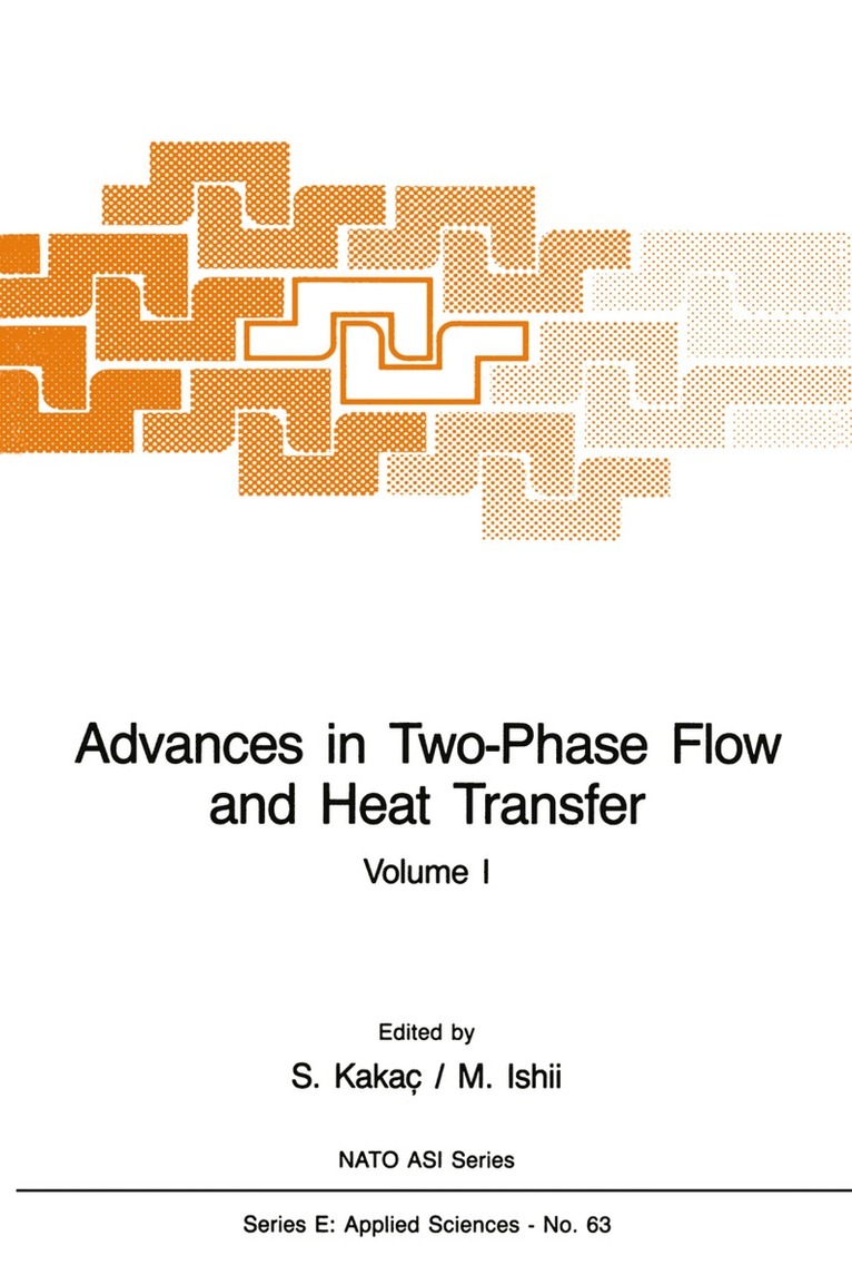 Advances in Two-Phase Flow and Heat Transfer 1