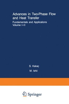 bokomslag Advances in Two-Phase Flow and Heat Transfer Fundamentals and Applications I & II