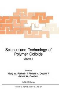 bokomslag Science and Technology of Polymer Colloids