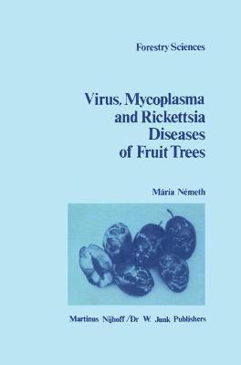 bokomslag The Virus, Mycoplasma and Rickettsia Diseases of Fruit Trees