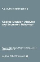 bokomslag Applied Decision Analysis and Economic Behaviour