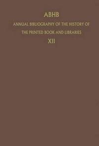 bokomslag ABHB Annual Bibliography of the History of the Printed Book and Libraries