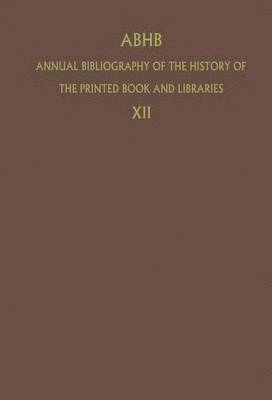 bokomslag ABHB Annual Bibliography of the History of the Printed Book and Libraries