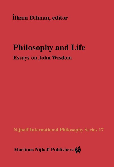 Ilham Dilman - Philosophy and Life, Inbunden
