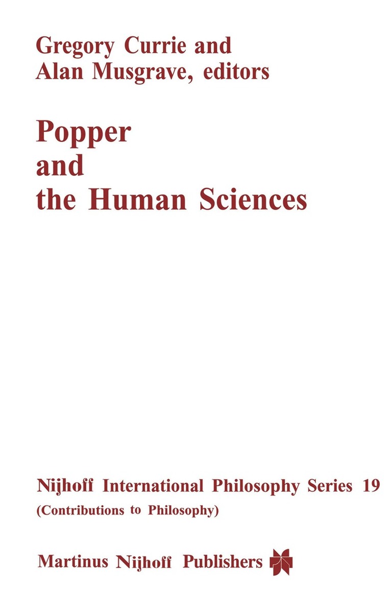 G. Currie, A. Musgrave, Alan Musgrave - Popper and the Human Sciences, Inbunden