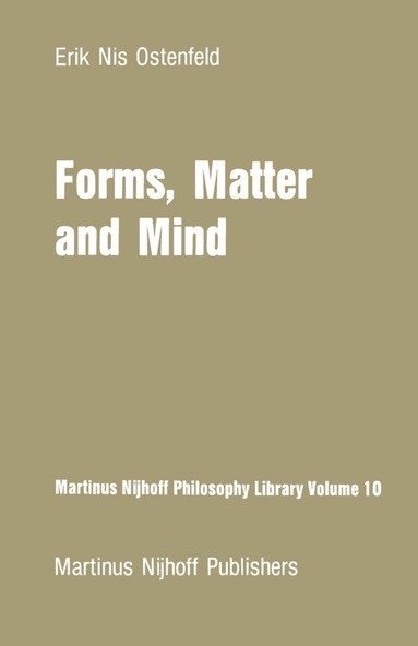 E. N. Ostenfeld - Forms, Matter and Mind, Inbunden