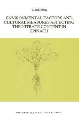 Environmental Factors and Cultural Measures Affecting The Nitrate Content in Spinach 1