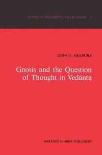 bokomslag Gnosis and the Question of Thought in Vednta