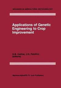 bokomslag Applications of Genetic Engineering to Crop Improvement