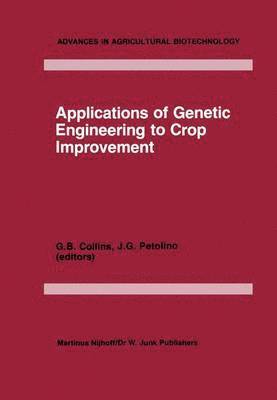 bokomslag Applications of Genetic Engineering to Crop Improvement