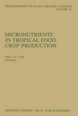 Micronutrients in Tropical Food Crop Production 1