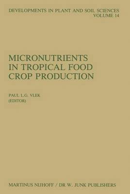 Paul L.G. Vlek, Paul L. G. Vlek, Paul Vlek - Micronutrients in Tropical Food Crop Production, Inbunden