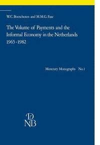 bokomslag The Volume of Payments and the Informal Economy in the Netherlands 19651982