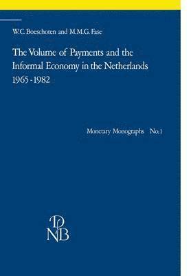 bokomslag Volume of Payments and the Informal Economy in the Netherlands 1965-1982