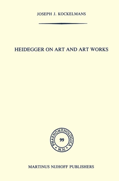 J.J. Kockelmans - Heidegger on Art and Art Works, Inbunden
