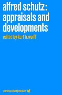 bokomslag Alfred Schutz: Appraisals and Developments