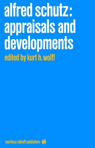 bokomslag Alfred Schutz: Appraisals and Developments