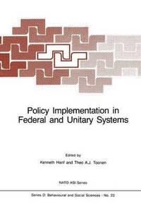 bokomslag Policy Implementation in Federal and Unitary Systems