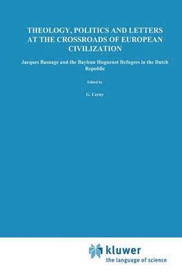 bokomslag Theology, Politics and Letters at the Crossroads of European Civilization