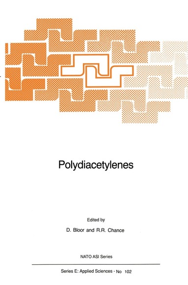 D. Bloor, R.R. Chance - Polydiacetylenes, Inbunden