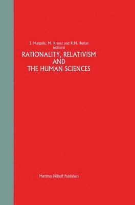 bokomslag Rationality, Relativism and the Human Sciences