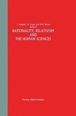 bokomslag Rationality, Relativism and the Human Sciences