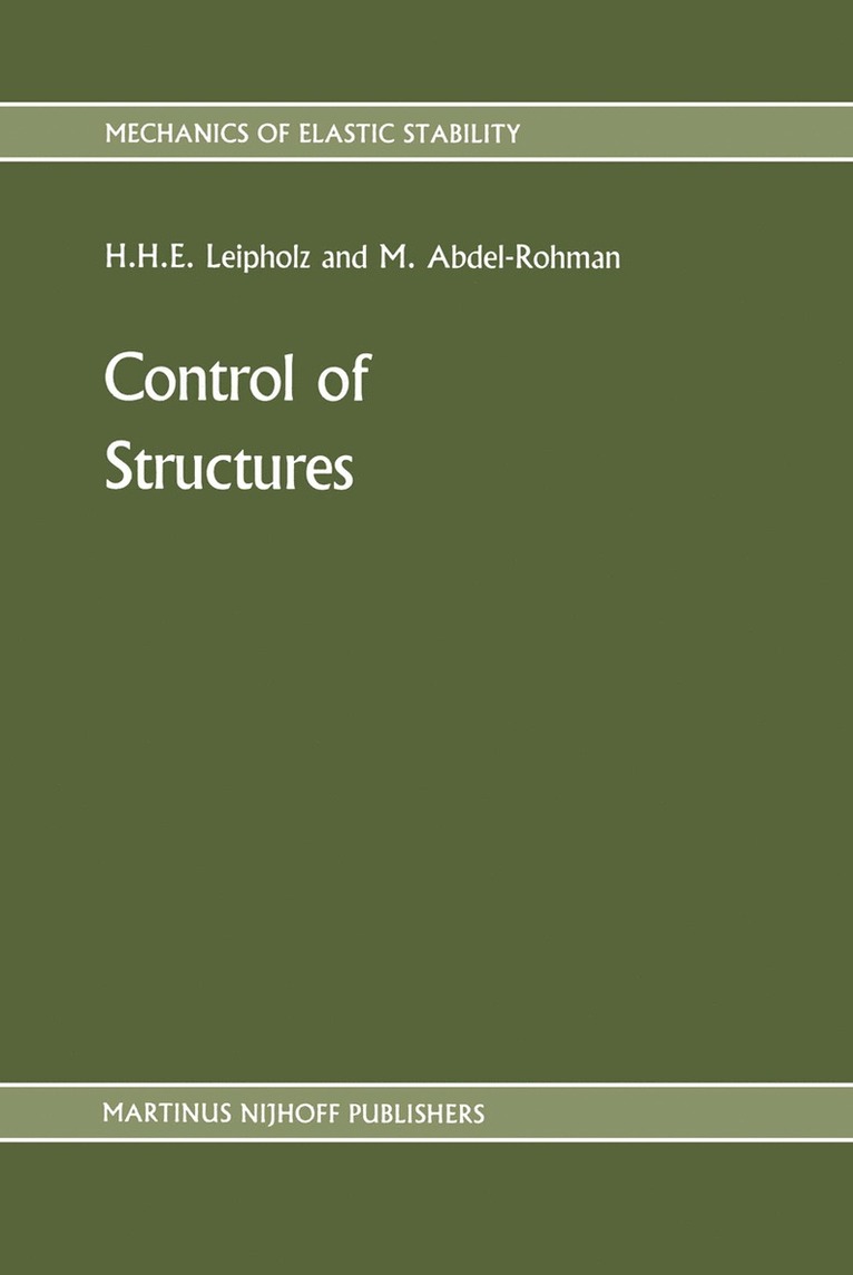U. Leipholz, M. Abdel-Rohman - Control of Structures, Inbunden