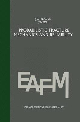 J.W. Provan, J. W. Provan - Probabilistic fracture mechanics and reliability, Inbunden