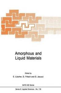 bokomslag Amorphous and Liquid Materials