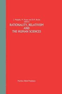 bokomslag Rationality, Relativism and the Human Sciences