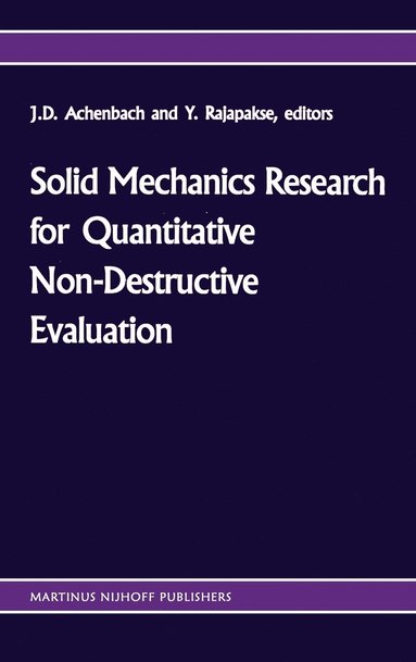 bokomslag Solid mechanics research for quantitative non-destructive evaluation