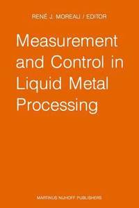 bokomslag Measurement and Control in Liquid Metal Processing