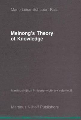 Meinongs Theory of Knowledge 1