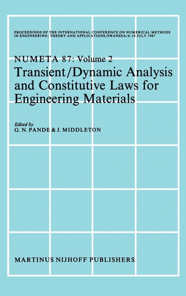 Transient/Dynamic Analysis and Constitutive Laws for Engineering Materials 1