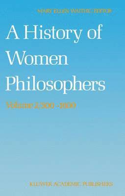 A History of Women Philosophers 1