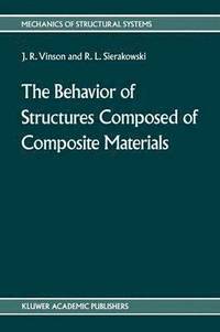 bokomslag The behavior of structures composed of composite materials