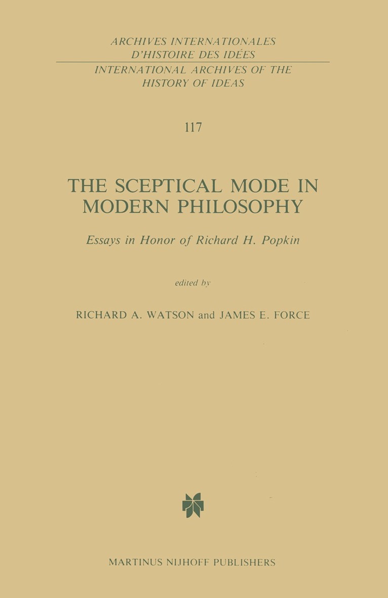 The Sceptical Mode in Modern Philosophy 1